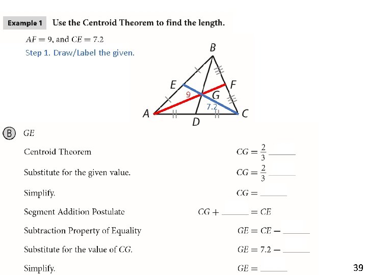 Step 1. Draw/Label the given. 9 7. 2 39 