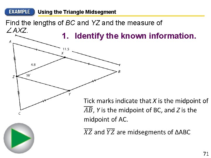 Using the Triangle Midsegment Find the lengths of BC and YZ and the measure