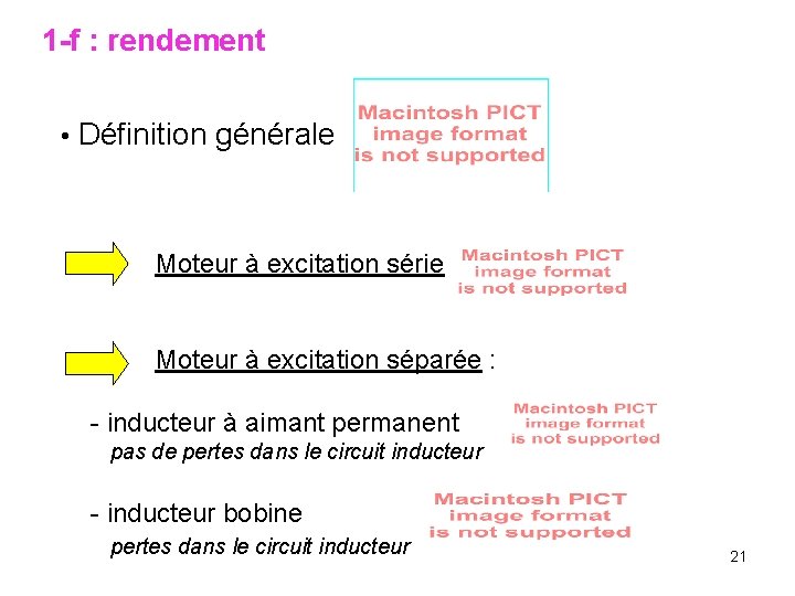 1 -f : rendement • Définition générale Moteur à excitation série Moteur à excitation
