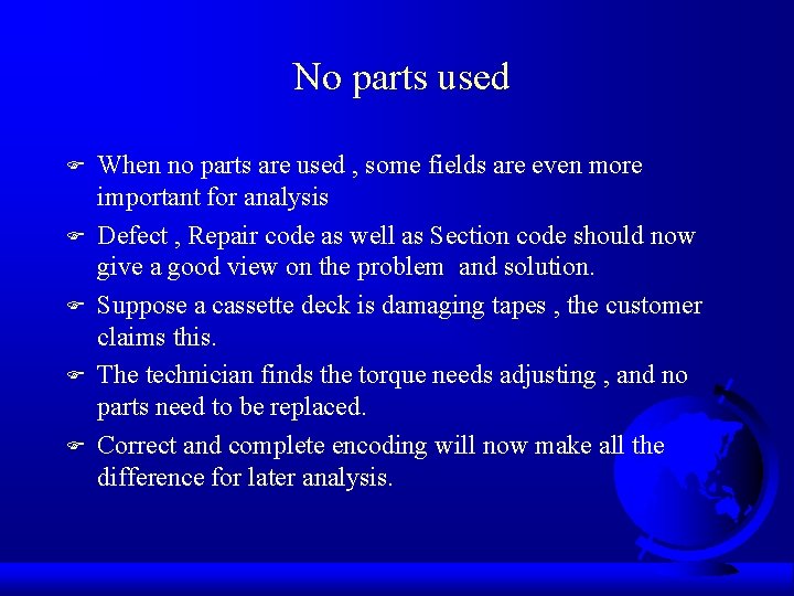 No parts used F F F When no parts are used , some fields