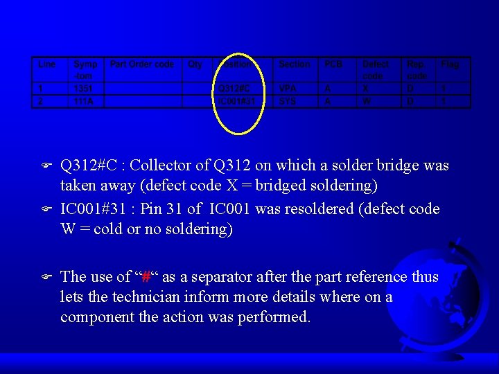 F F F Q 312#C : Collector of Q 312 on which a solder