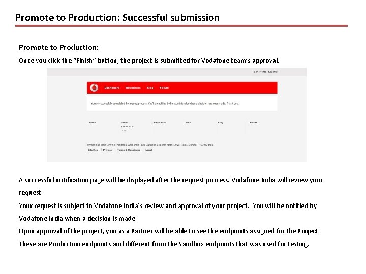 Promote to Production: Successful submission Promote to Production: Once you click the “Finish” button,