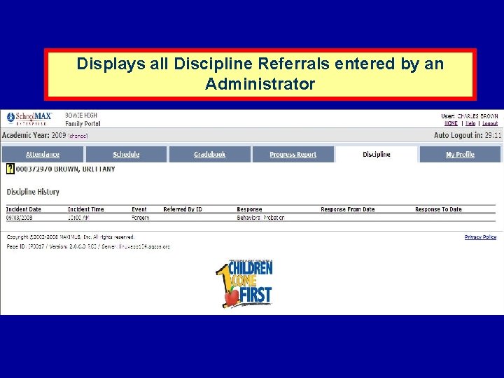 Displays all Discipline Referrals entered by an Administrator 