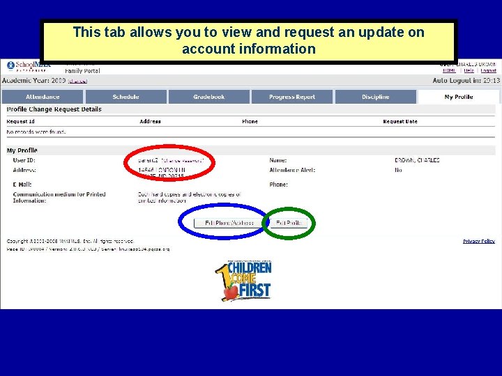 This tab allows you to view and request an update on account information 