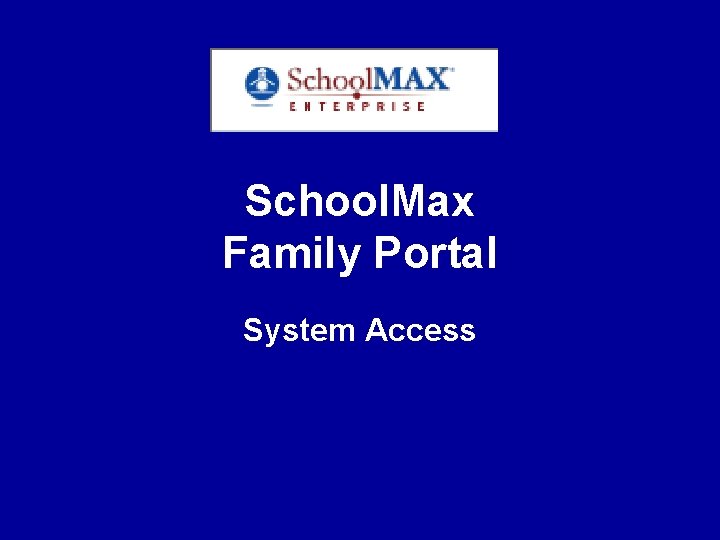 School. Max Family Portal System Access 