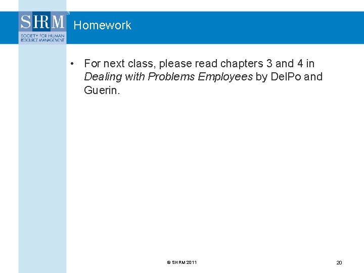 Homework • For next class, please read chapters 3 and 4 in Dealing with