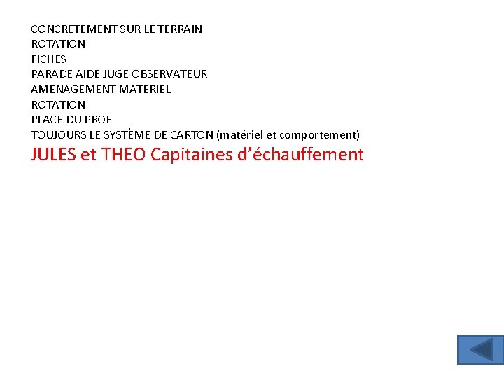 CONCRETEMENT SUR LE TERRAIN ROTATION FICHES PARADE AIDE JUGE OBSERVATEUR AMENAGEMENT MATERIEL ROTATION PLACE