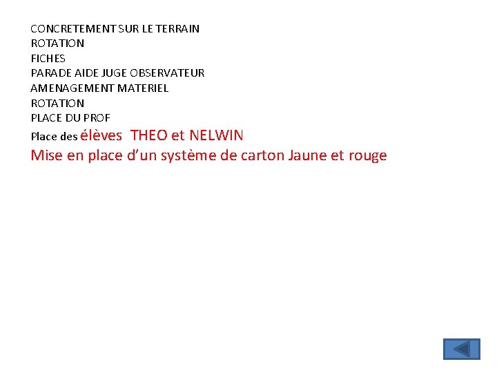 CONCRETEMENT SUR LE TERRAIN ROTATION FICHES PARADE AIDE JUGE OBSERVATEUR AMENAGEMENT MATERIEL ROTATION PLACE