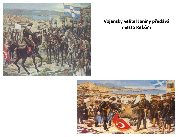 Vojenský velitel Janiny předává město Řekům 