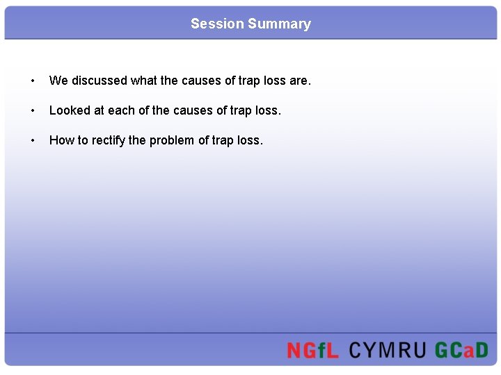 Session Summary • We discussed what the causes of trap loss are. • Looked Session Summary • We discussed what the causes of trap loss are. • Looked