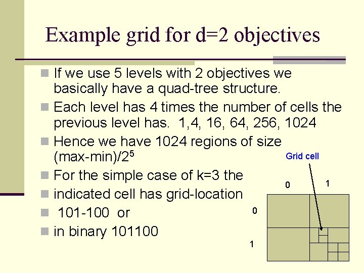 Example grid for d=2 objectives n If we use 5 levels with 2 objectives