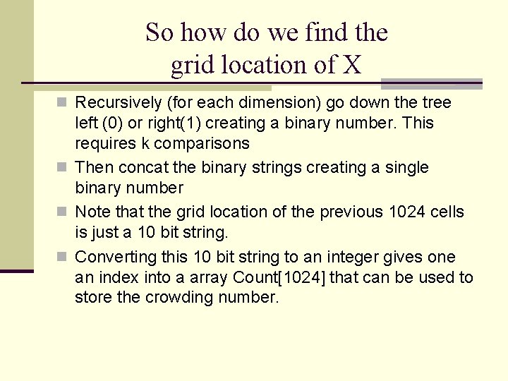 So how do we find the grid location of X n Recursively (for each