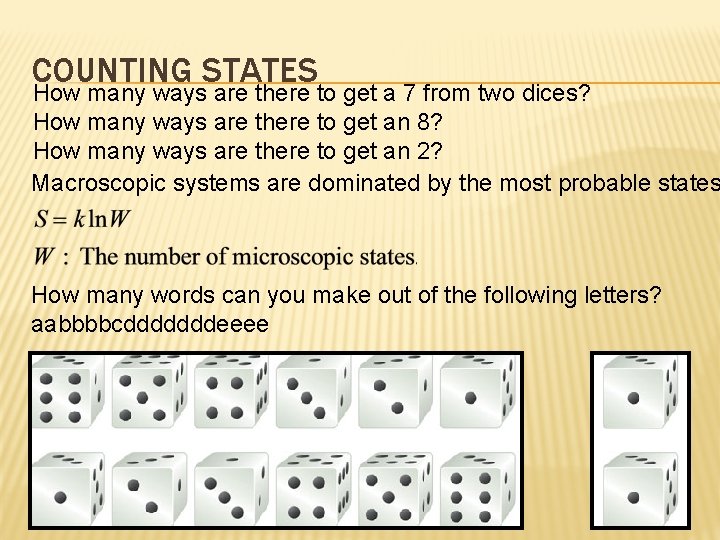 COUNTING STATES How many ways are there to get a 7 from two dices?