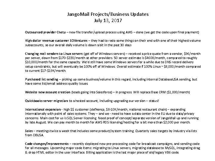 Jango. Mail Projects/Business Updates July 13, 2017 Outsourced provider Chetu – new file transfer/upload