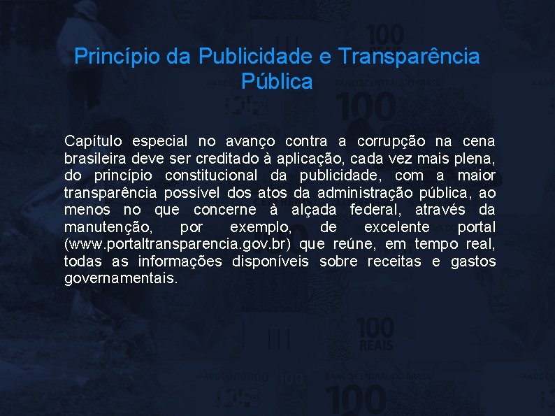 Princípio da Publicidade e Transparência Pública Capítulo especial no avanço contra a corrupção na