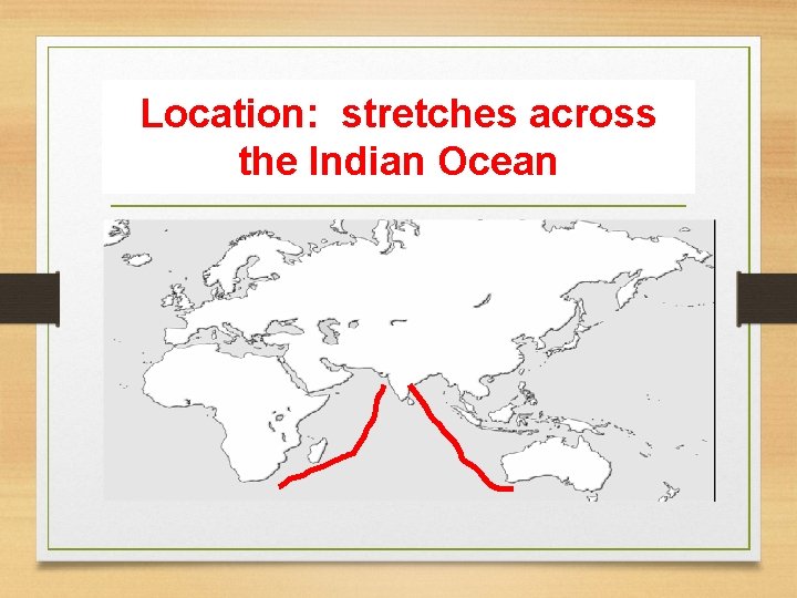 Location: stretches across the Indian Ocean 