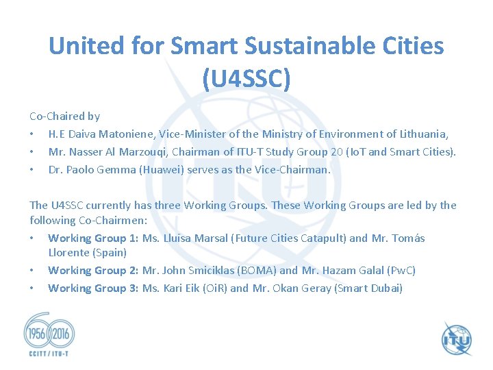 United for Smart Sustainable Cities (U 4 SSC) Co-Chaired by • H. E Daiva United for Smart Sustainable Cities (U 4 SSC) Co-Chaired by • H. E Daiva