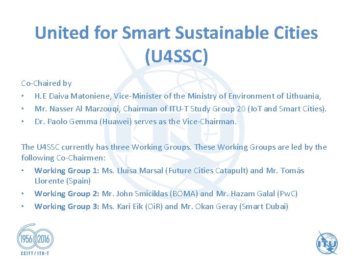 United for Smart Sustainable Cities (U 4 SSC) Co-Chaired by • H. E Daiva