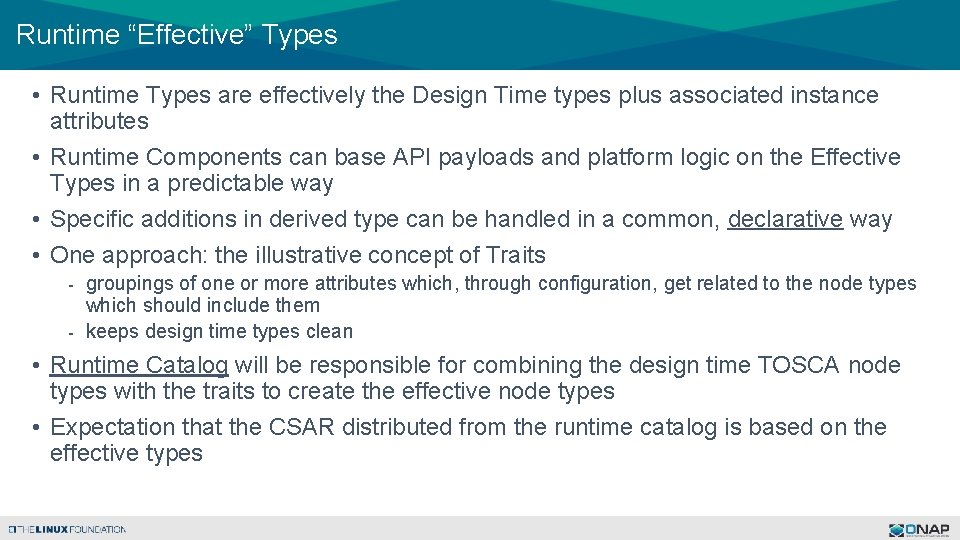 Runtime “Effective” Types • Runtime Types are effectively the Design Time types plus associated