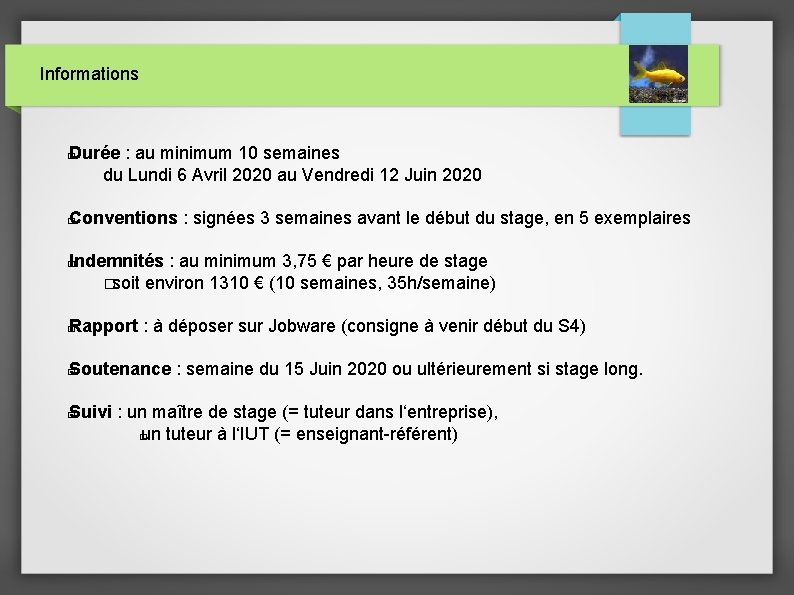 Informations Durée : au minimum 10 semaines du Lundi 6 Avril 2020 au Vendredi