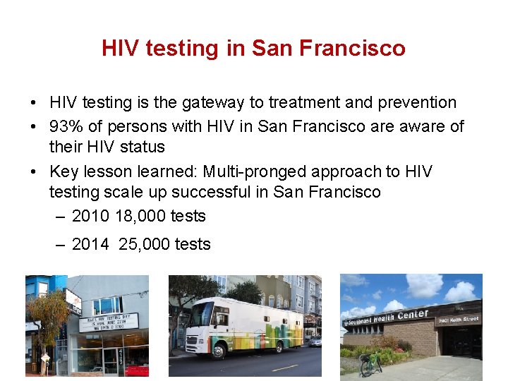 HIV testing in San Francisco • HIV testing is the gateway to treatment and