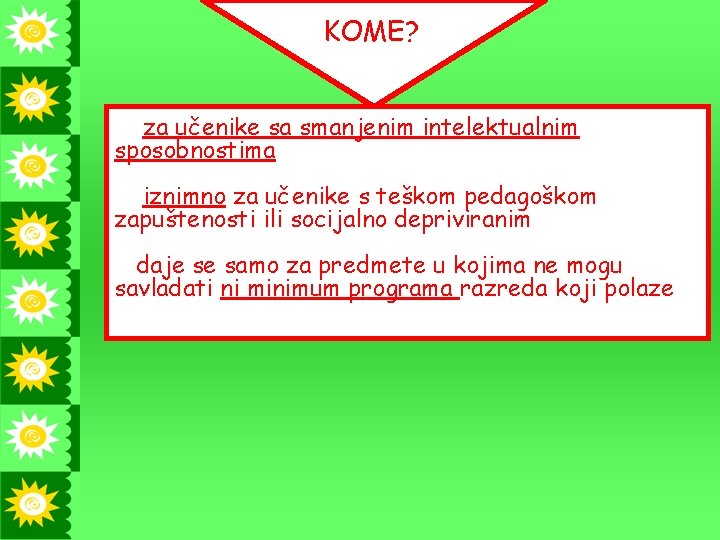 KOME? KOKOM za učenike sa smanjenim intelektualnim sposobnostima iznimno za učenike s teškom pedagoškom