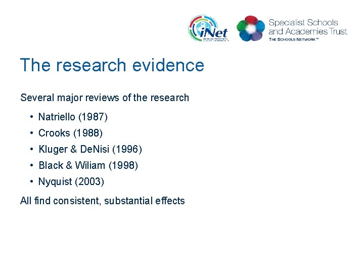 The research evidence Several major reviews of the research • Natriello (1987) • Crooks