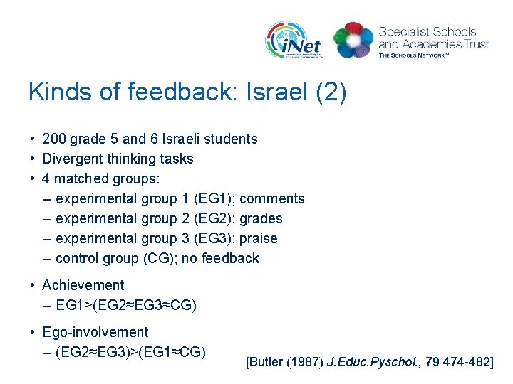 Kinds of feedback: Israel (2) • 200 grade 5 and 6 Israeli students •