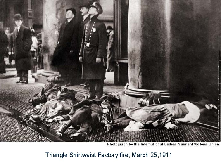 Triangle Shirtwaist Factory fire, March 25, 1911 