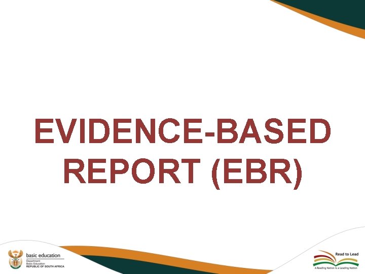 EVIDENCE-BASED REPORT (EBR) 