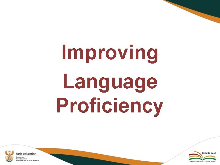 Improving Language Proficiency 
