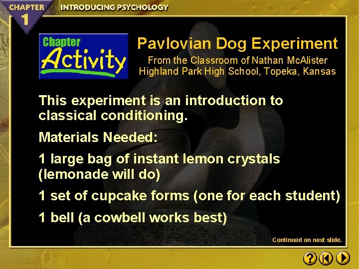 Pavlovian Dog Experiment From the Classroom of Nathan Mc. Alister Highland Park High School,