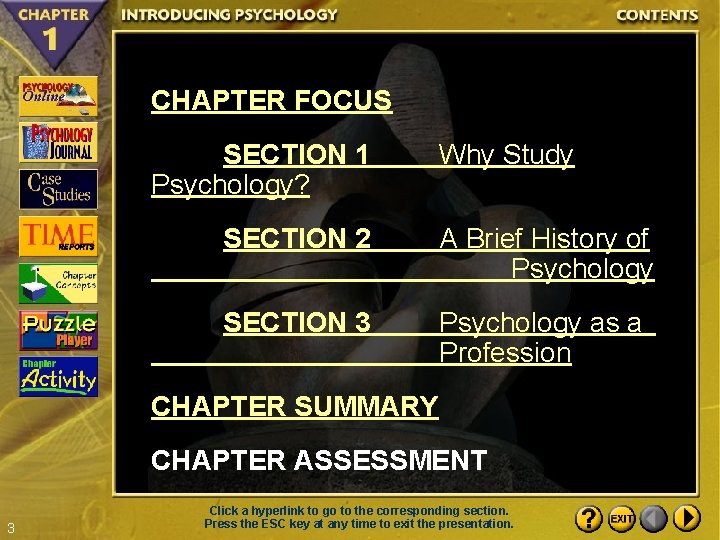 CHAPTER FOCUS SECTION 1 Psychology? Why Study SECTION 2 A Brief History of Psychology