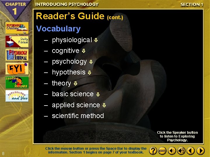 Reader’s Guide (cont. ) Vocabulary – physiological – cognitive – psychology – hypothesis –