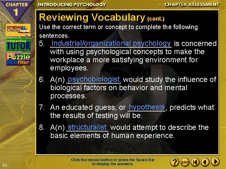 Reviewing Vocabulary (cont. ) Use the correct term or concept to complete the following