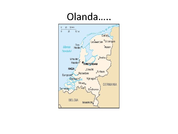 Olanda…. . 