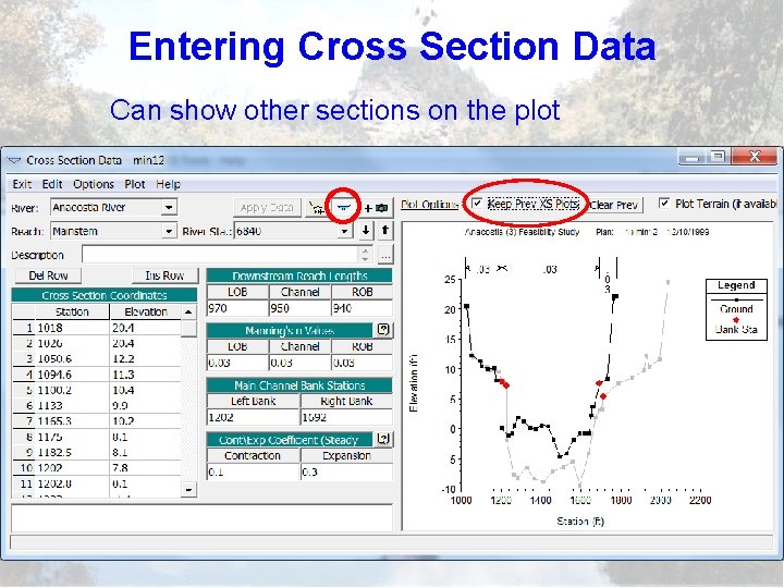 Entering Cross Section Data Can show other sections on the plot 