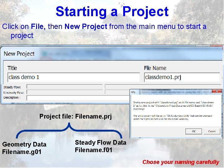 Starting a Project Click on File, then New Project from the main menu to