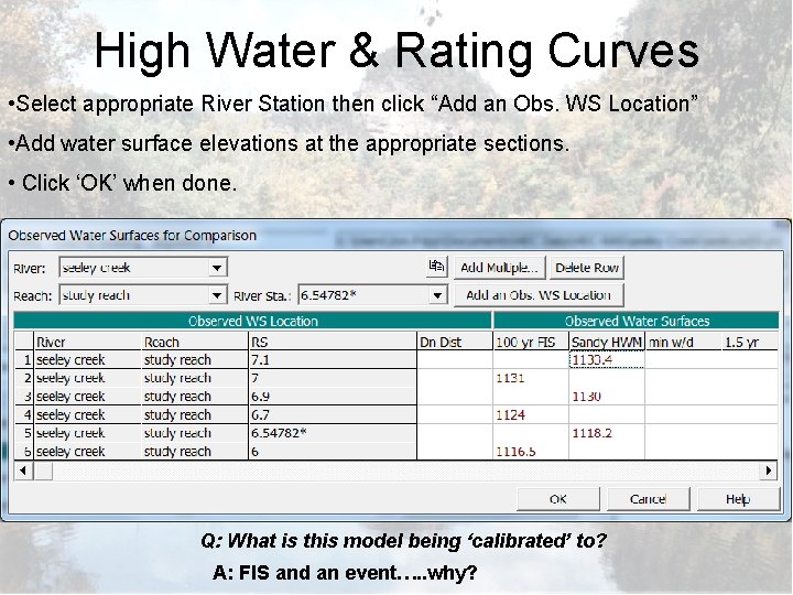 High Water & Rating Curves • Select appropriate River Station then click “Add an