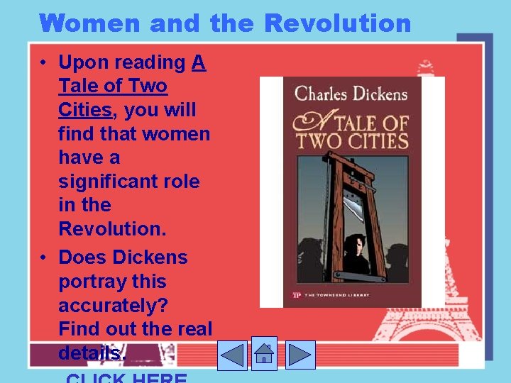 Women and the Revolution • Upon reading A Tale of Two Cities, you will
