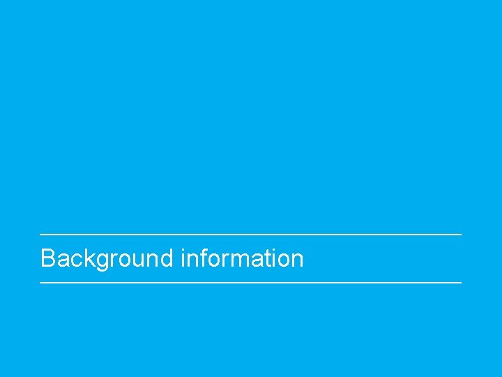 Background information 