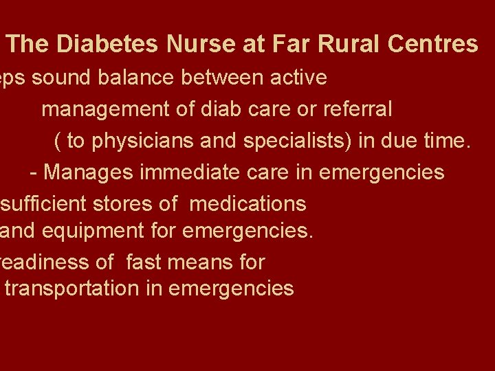 The Diabetes Nurse at Far Rural Centres eps sound balance between active management of