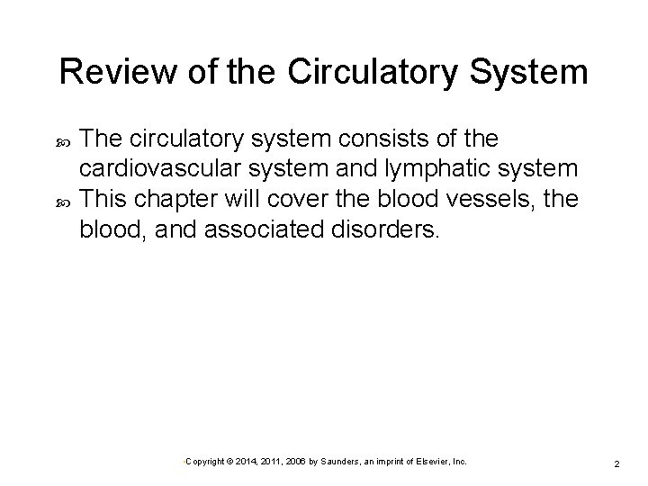 Review of the Circulatory System The circulatory system consists of the cardiovascular system and