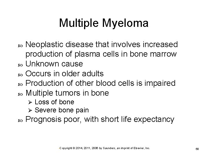 Multiple Myeloma Neoplastic disease that involves increased production of plasma cells in bone marrow