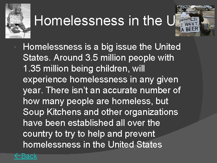 Homelessness in the US Homelessness is a big issue the United States. Around 3.