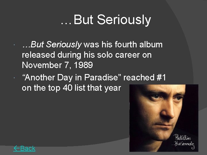 …But Seriously was his fourth album released during his solo career on November 7,