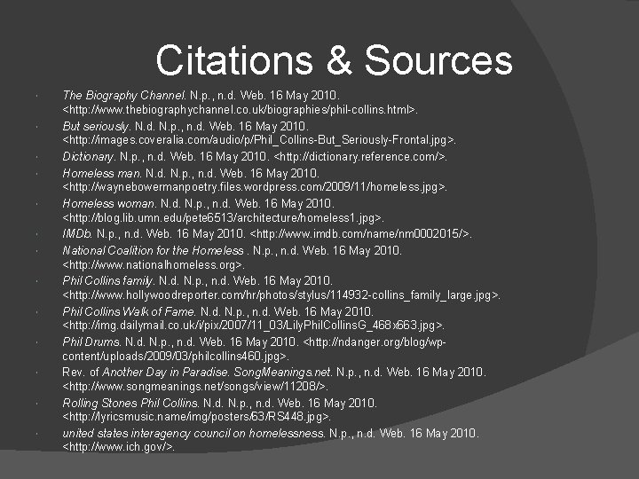 Citations & Sources The Biography Channel. N. p. , n. d. Web. 16 May