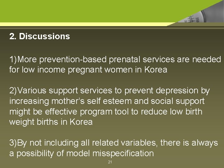 2. Discussions 1)More prevention-based prenatal services are needed for low income pregnant women in