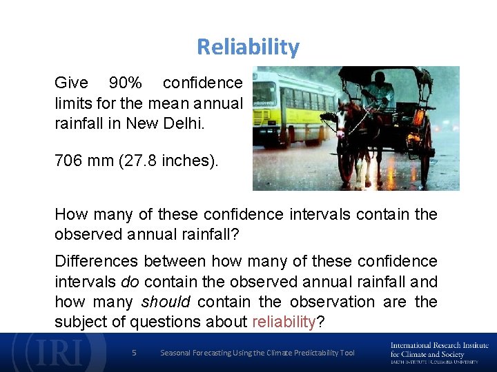 Reliability Give 90% confidence limits for the mean annual rainfall in New Delhi. 706