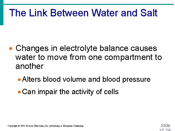 The Link Between Water and Salt · Changes in electrolyte balance causes water to
